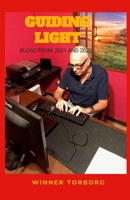 Guiding Ligh: Blogs from 2021 and 2022 1312354763 Book Cover
