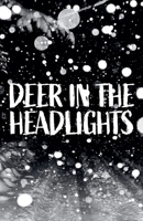 Deer in the Headlights B0GNCDRK6M Book Cover