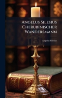 Angelus Silesius Cherubinischer Wandersmann (German Edition) 1023777800 Book Cover
