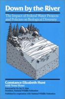 Down by the River: The Impact Of Federal Water Projects And Policies On Biological Diversity 0933280475 Book Cover