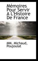 M Moires Pour Servir A L'Histoire de France 1116126753 Book Cover