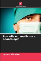 Própolis em medicina e odontologia 6206365867 Book Cover