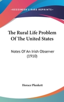The Rural Life Problem of the United States 1512209082 Book Cover
