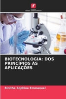 Biotecnologia: DOS Princípios Às Aplicações (Portuguese Edition) 6206952576 Book Cover