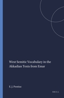 West Semitic Vocabulary in the Akkadian Texts from Emar (Harvard Semitic Studies, No. 49) 1575069105 Book Cover