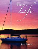 Poetry of Life 1450006175 Book Cover