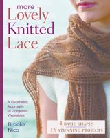 More Lovely Knitted Lace: Contemporary Patterns in Geometric Shapes 1454709189 Book Cover