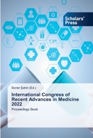 International Congress of Recent Advances in Medicine 2022 613897476X Book Cover