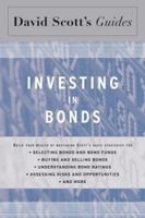David Scott's Guide to Investing in Bonds (David Scott's Guide) 0618353275 Book Cover
