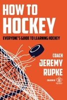 How to Hockey 1668233312 Book Cover