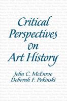 Critical Perspectives on Art History 0130405957 Book Cover