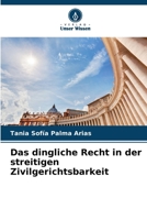 Das dingliche Recht in der streitigen Zivilgerichtsbarkeit (German Edition) 6206640094 Book Cover