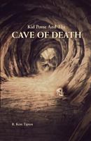 Kid Possie and the Cave of Death 1986098389 Book Cover