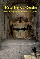 Realms of Solo: Solo Roleplaying Realms of Peril B0BW32R5FG Book Cover