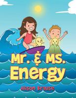 Mr. & Ms. Energy 1984536036 Book Cover