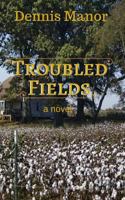 Troubled Fields 1475093454 Book Cover