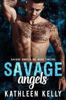 Savage Angels: Motorcycle Club Romance 1922883093 Book Cover