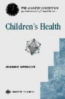 Children's Health: The Academy Collection Quick Reference Guides for Family Physicians (The Academy Collection--Quick Reference Guides for Family Physicians) 0781720524 Book Cover