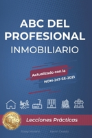 ABC del Profesional Inmobiliario: Lecciones Prácticas (Spanish Edition) B086PPHVGW Book Cover