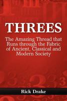 Threes in Government and Politics 1479374563 Book Cover