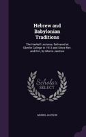 Hebrew and Babylonian Traditions 1018195963 Book Cover