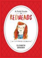 A Field Guide to Redheads: An Illustrated Celebration 0761185739 Book Cover