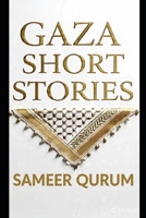 GAZA SHORT STORIES B0GZYQTQBQ Book Cover
