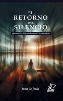 El retorno del Silencio (Spanish Edition) 9998970458 Book Cover