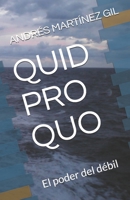 QUID PRO QUO: El poder del débil B09DJ7FZ77 Book Cover