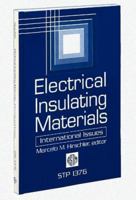 Electrical Insulating Materials: International Issues (Astm Special Technical Publication// Stp) (Astm Special Technical Publication// Stp) 0803126131 Book Cover