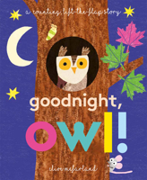 Goodnight, Owl! 1610679083 Book Cover