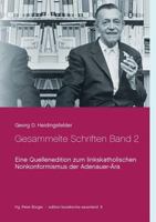 Gesammelte Schriften Band 2: Eine Quellenedition zum linkskatholischen Nonkonformismus der Adenauer-Ära 3744821234 Book Cover