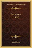 Jeschurun (1864) 1165548534 Book Cover