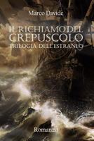 Il Richiamo del Crepuscolo: Trilogia Dell'estraneo 1542358558 Book Cover