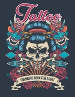 Tattoo coloring book for adult: tattoo coloring books for adults relaxation 2021 B08P3SBRLQ Book Cover