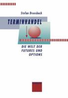 Terminhandel: Entstehung, Entwicklung Und Praxis 3322826341 Book Cover