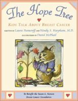 The Hope Tree: Kids Talk About Breast Cancer 068984526X Book Cover