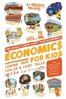 Economics for Kids: Lesson from Fables & Fairy Tales 1967679657 Book Cover