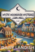 Mystic Moonhaven Mysteries 199838621X Book Cover