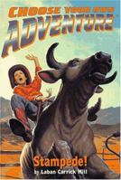 Stampede! (Choose Your Own Adventure, #180) 055356756X Book Cover