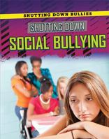 Shutting Down Social Bullying 1725346958 Book Cover