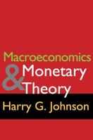 Macroeconomics and Monetary Theory (Aldine Treatises in Modern Economics) 0202060535 Book Cover