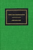 China and Charles Darwin (Harvard East Asian Monographs) 0674117352 Book Cover