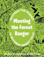 Rhymen The Rabbit (A Rhyming Rabbit Tale): Meeting The Forest Ranger 1463425724 Book Cover
