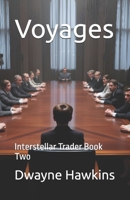 Voyages: Interstellar Trader Book Two B0G2GVGV6X Book Cover