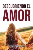 Descubriendo El Amor 1837613982 Book Cover
