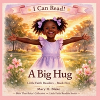 A Big Hug (Little Faith Readers Series) 1972545043 Book Cover