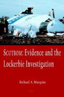 Scotbom: Evidence and the Lockerbie Investigation (HC) 0875864503 Book Cover