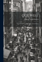 Out West: Letters From Canada and the United States 0343983435 Book Cover