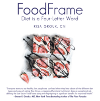 Foodframe: Diet Is a Four-Letter Word 1665706384 Book Cover